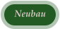 Neubau